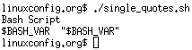 Using single quotes in bash