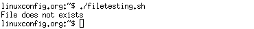 Bash File Testing - File does not exist